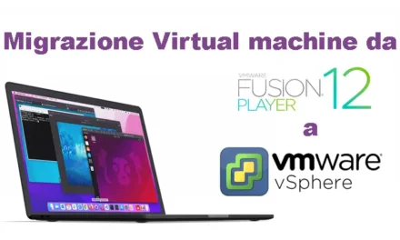 Come migrare Virtual Machine da VMware Fusion a Esxi